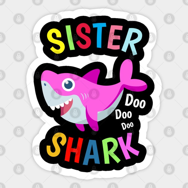 Big Sister Shark doo doo doo Cutest Sister Ever. Best Sister Ever Sisters Day Gift T-Shirt Sticker by heidiki.png